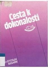 kniha Cesta k dokonalosti Praktická psychologie, Canopus 1991