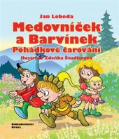 kniha Medovníček a Barvínek   Pohádkové čarování, Brána 2017