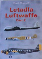 kniha Letadla Luftwaffe 1933-1945 2., Intermodel 1997