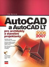 kniha AutoCAD a AutoCAD LT pro architekty a stavební projektanty, CPress 2006