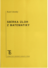 kniha Sbírka úloh z matematiky, Karolinum  2012