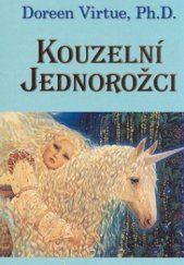 kniha Kouzelní jednorožci, Synergie 2007