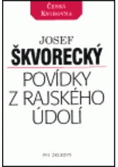 kniha Povídky z rajského údolí pokračování mých jiných knih v Novém světě, Ivo Železný 1995