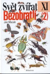 kniha Bezobratlí 2 (2), - Hmyz - Svět zvířat XI, Albatros 2001