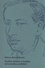 kniha Vydrův pokus o tvorbu výtvarného učiliště, Univerzita Palackého 1993