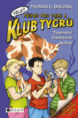 kniha Klub Tygrů Tajemství tříbarevné kočky, Fragment 2015