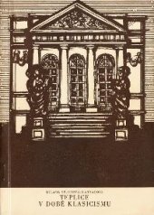 kniha Teplice v době klasicismu, Kraj. muzeum 1983