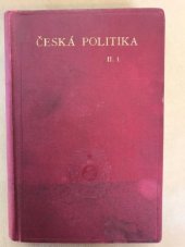 kniha Česká politika. Díl druhý. Část první., - Ústava mocnářství Rakousko-Uherského, Jan Laichter 1907