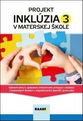 kniha Projekt Inklúzia v Materskej škole 3, Raabe 2023