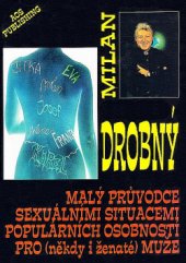 kniha Malý průvodce sexuálními situacemi populárních osobností pro (někdy i ženaté) muže, AOS  1996