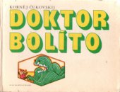 kniha Doktor Bolíto a jiné veselé pohádky Pro předškolní věk, Albatros 1970