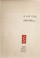 kniha Z tvé číše, Ameriko, Československý spisovatel 1962