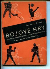 kniha Bojové hry pro školy, junácké oddíly a tělovýchovné spolky, Junácká edice 1947