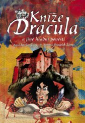 kniha Kníže Dracula a jiné hradní pověsti, CPress 2009