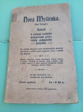 kniha Nová myšlenka = Díl 1 New Thought : Návod k získání osobního magnetismu pěstováním gymnastiky mentální., Nová myšlenka 1906