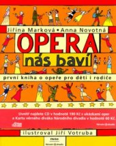 kniha Opera nás baví [první kniha o opeře pro děti i rodiče], Práh 2005
