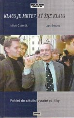 kniha Klaus je mrtev, ať žije Klaus pohled do zákulisí vysoké politiky, Duel 1997