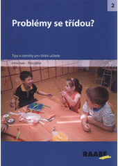 kniha Problémy se třídou? [tipy a náměty pro třídní učitele], Raabe 2012