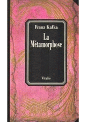 kniha La métamorphose, Vitalis 2006