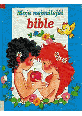 kniha Moje nejmilejší bible, Slovart - Print 1993