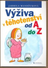 kniha Výživa v těhotenství od A do Z, Vyšehrad 2008