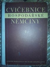 kniha Cvičebnice hospodářské němčiny. Díl 1, - Lekce 1-15, SPN 1957