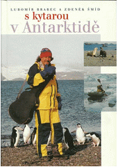 kniha S kytarou v Antarktidě, Knihcentrum 1998