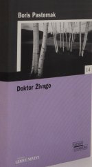 kniha Doktor Živago, Pro edici Světová literatura Lidových novin vydalo nakl. Euromedia Group 2005