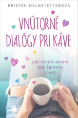 kniha Vnútorné dialógy pri káve päť minút denne pre čarovný život, Aurora 2021