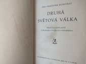 kniha Druhá světová válka Přehled událostí s hlediska československého, Šolc a Šimáček 1947