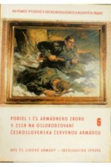 kniha Podiel 1. čs. armádneho zboru v ZSSR na oslobodzovaní Československa Červenou armádou, Magnet 1974