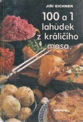 kniha 100 a 1 lahůdek z králičího masa, Merkur 1991