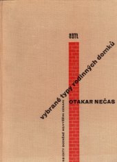 kniha Vybrané typy rodinných domků Vítězné soutěžní projekty : Určeno arch., projektantům, žákům odb. škol a posluchačům vys. škol, SNTL 1960