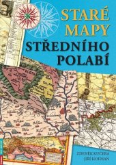 kniha Staré mapy středního Polabí, Agentura Rubico 2016