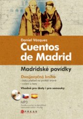 kniha Cuentos de Madrid = Madridské povídky, CPress 2010