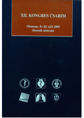 kniha XII. kongres ČSARIM Olomouc, 8.-10. září 2005 : sborník abstrakt, Galén 2005