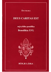 kniha Deus caritas est = Bůh je láska : encyklika nejvyššího pontifika Benedikta XVI., Paulínky 2012