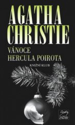 kniha Hercule Poirot 20. - Vánoce Hercula Poirota, Knižní klub 2008