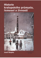 kniha Historie kralupského průmyslu, řemesel a živností, Akvarel 2008