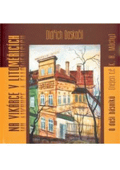 kniha Na Vikárce v Litoměřicích o duši básníků (nejen té K.H. Máchy), J. Kupka 2010
