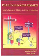 kniha Psaní velkých písmen pro 7.-9. ročník a studenty středních škol, Nová škola 2001