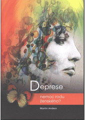 kniha Deprese, nemoc rodu ženského?, Maxdorf 2013