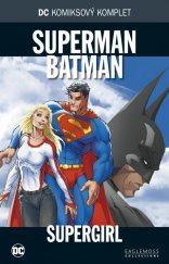 kniha DC komiksový komplet sv. 25 - Superman/Batman - Supergirl, Eaglemoss collections 2017