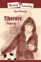 kniha Tiborove trapasy, TRIO Publishing 2017