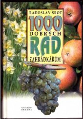 kniha 1000 dobrých rad zahrádkářům, Agrární komora České republiky 1995