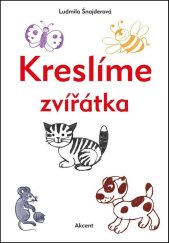 kniha Kreslíme zvířátka, Akcent 2016