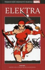 kniha Nejmocnější hrdinové Marvelu 41. - Elektra, Hachette 2018