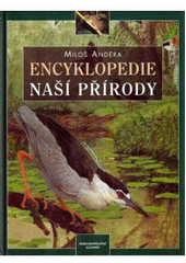 kniha Encyklopedie naší přírody, Slovart 2010