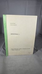 kniha Akustika I., Vysoká škola lesnícka a drevárska vo Zvolene 1981