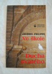 kniha Ve škole Ducha svatého, Karmelitánské nakladatelství 1996